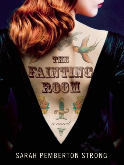 Title details for The Fainting Room by Sarah Pemberton Strong - Available